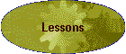 LESSONS